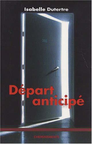 Départ anticipé