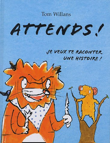 Attends ! : je veux te raconter une histoire !