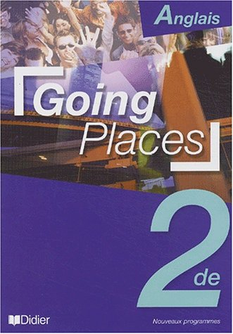 Going places, anglais classe de seconde