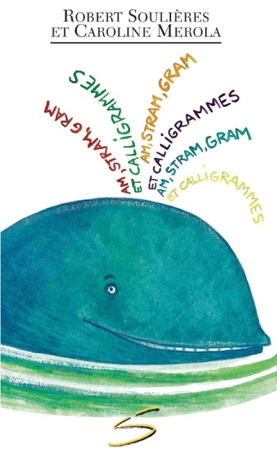 Am Stram Gram et Calligrammes