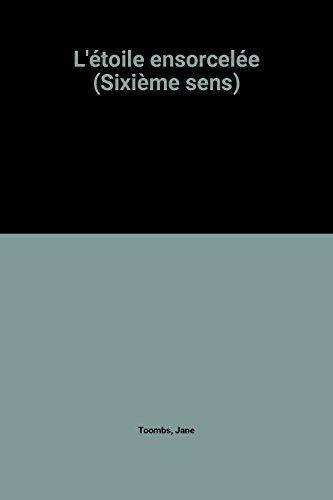 l'étoile ensorcelée (sixième sens)
