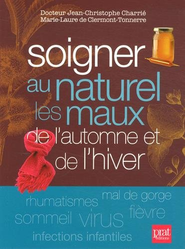 Soigner au naturel les maux de l'automne et de l'hiver
