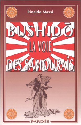 Bushidô, la voie des samouraïs