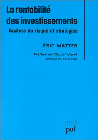 La Rentabilité des investissements : analyse du risque et stratégies