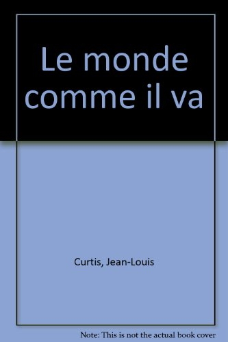Le monde comme il va