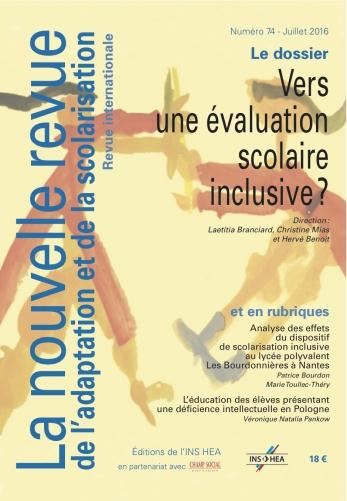 Nouvelle revue de l'adaptation et de la scolarisation (La), n° 74. Vers une évaluation scolaire incl