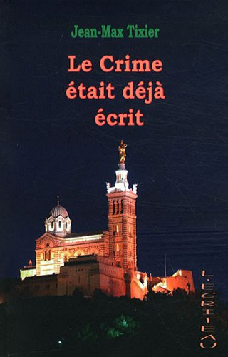 Le crime était déjà écrit
