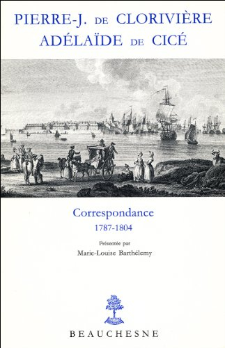 Correspondance. Vol. 1. Lettres de prison : 1784-1804
