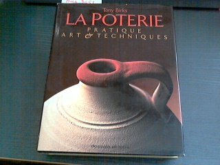 La Poterie pratique : art et techniques