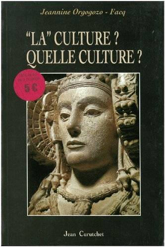 La culture ? Quelle culture ?