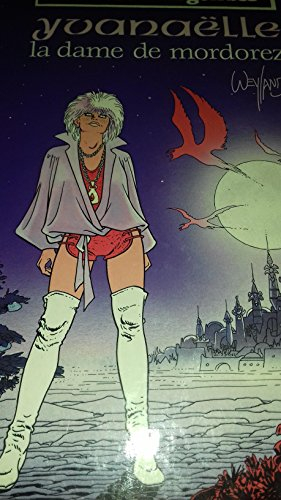 Yvanaelle 1 : La Dame de Mordorez