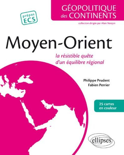 Moyen-Orient : la résistible quête d'un équilibre régional