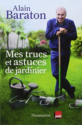 Mes trucs et astuces de jardinier