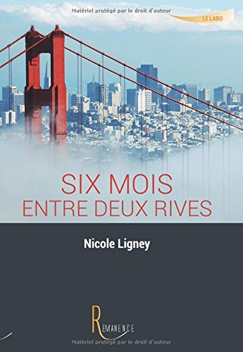 six mois entre deux rives