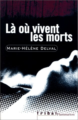 Là où vivent les morts