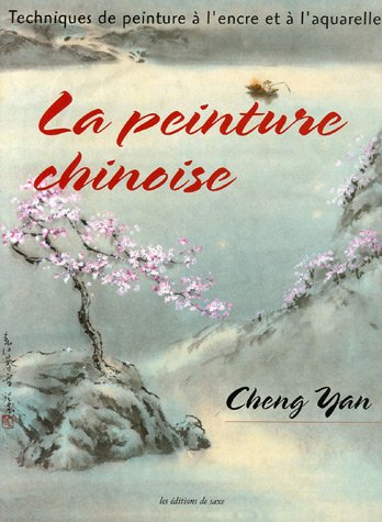 La peinture chinoise classique et moderne : techniques de peinture à l'encre et à l'aquarelle