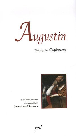 Augustin : florilège des Confessions