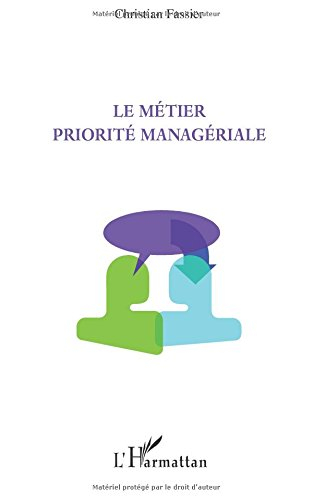 Le métier priorité managériale