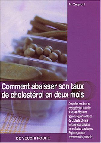 comment abaisser son taux de cholestérol en deux mois