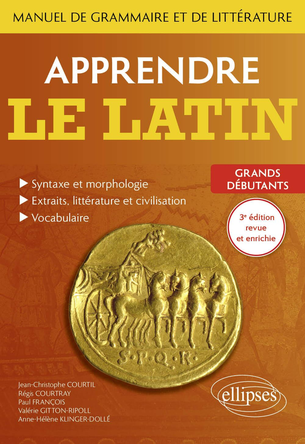 Apprendre le latin : manuel de grammaire et de littérature : grands débutants