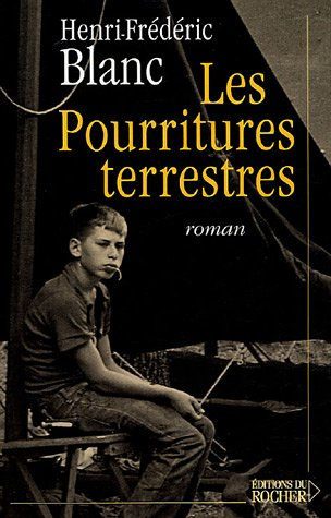 Les pourritures terrestres