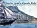 Escales Dans la Grande Rade - le Littoral Toulonnais de l'Ile des Embiez a la Presqu'Ile de Giens