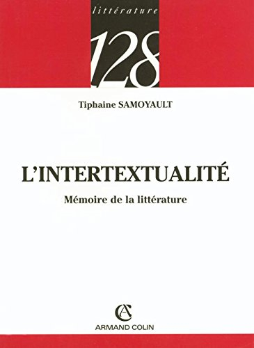 L'intertextualité : mémoire de la littérature