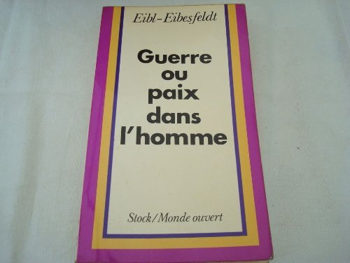 guerre ou paix dans l'homme