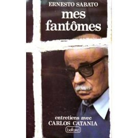 Mes fantômes : entretiens avec Carlos Catania