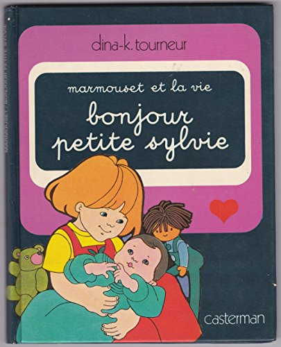 Bonjour petite Sylvie