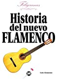 HISTORIA DEL NUEVO FLAMENCO