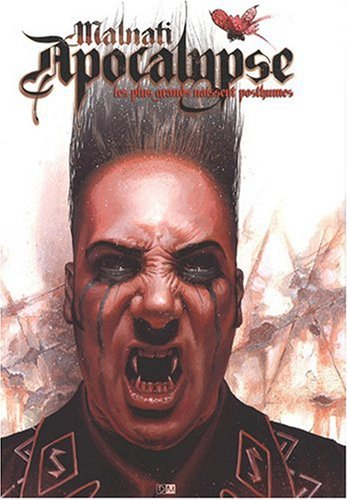 Apocalypse. Vol. 1. Les plus grands naissent posthumes