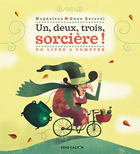 Un, deux, trois, sorcière ! : un livre à compter