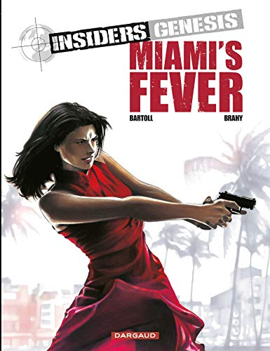Insiders Genesis. Vol. 3. Miami's fever