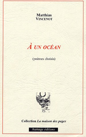 A un océan : poèmes choisis