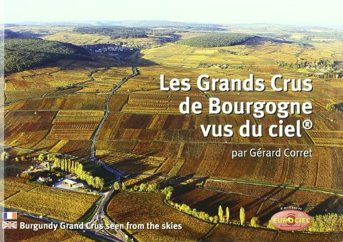 les grands crus de bourgogne vus du ciel fr/ang