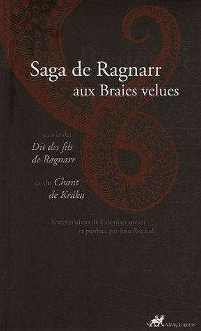 Saga de Ragnarr aux braies velues. Dit des fils de Ragnarr. Chant de Kraka
