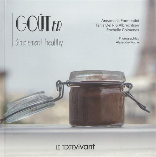 Goûter : simplement healthy