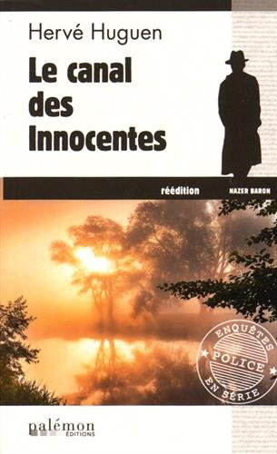 Nazer Baron. Vol. 4. Le canal des innocentes