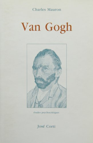 Van Gogh : Etudes psychocritiques
