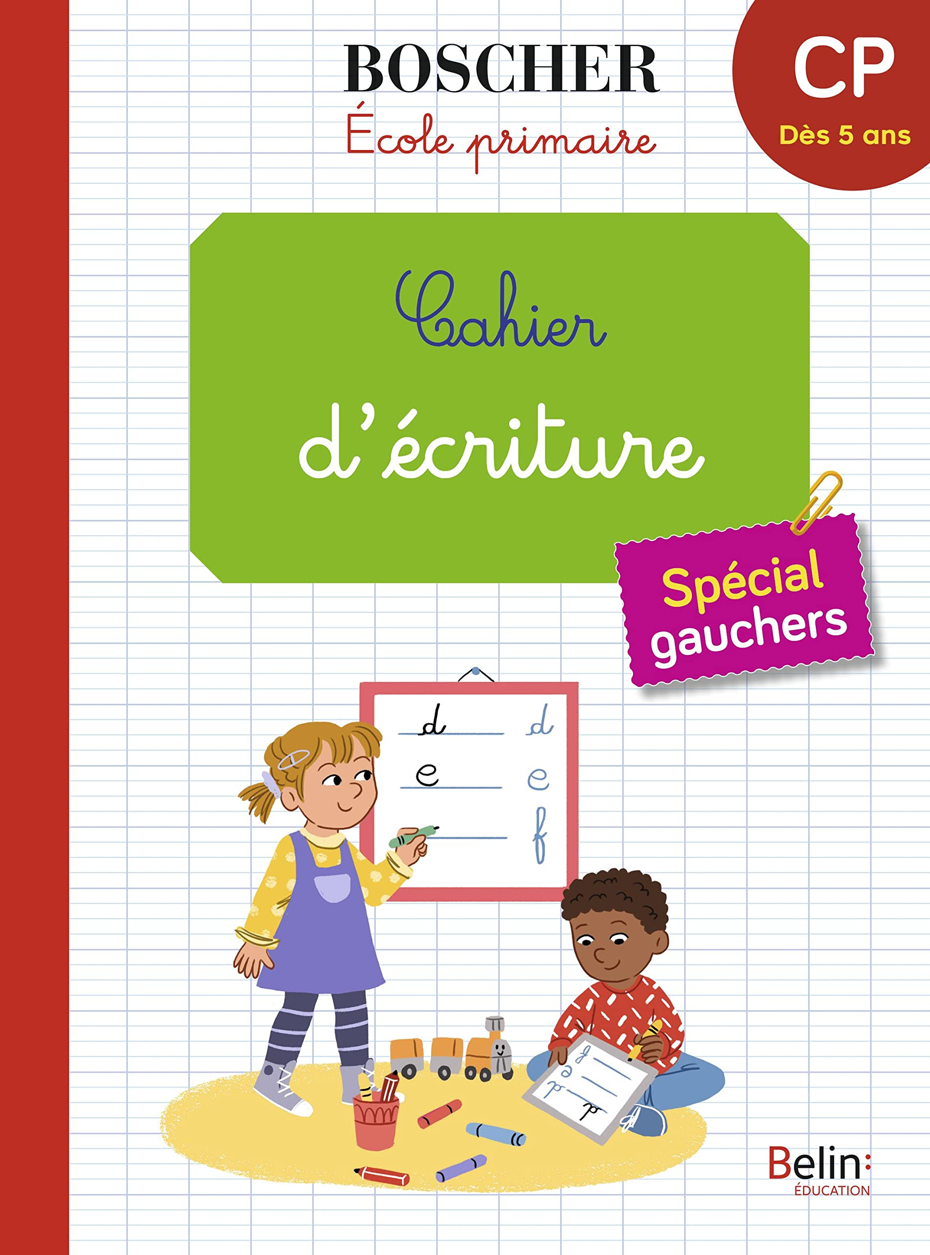 Cahier d'écriture CP, dès 5 ans : spécial gauchers