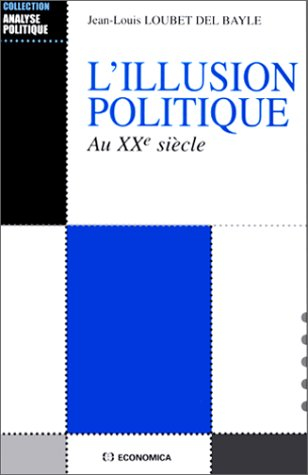 L'illusion politique au XXe siècle : des écrivains témoins de leur temps : J. Romains, Drieu La Roch