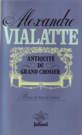 Antiquité du grand chosier