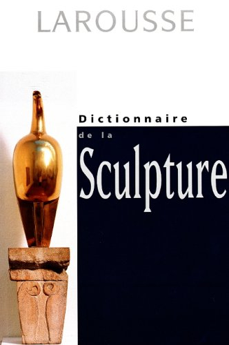 Dictionnaire de la sculpture