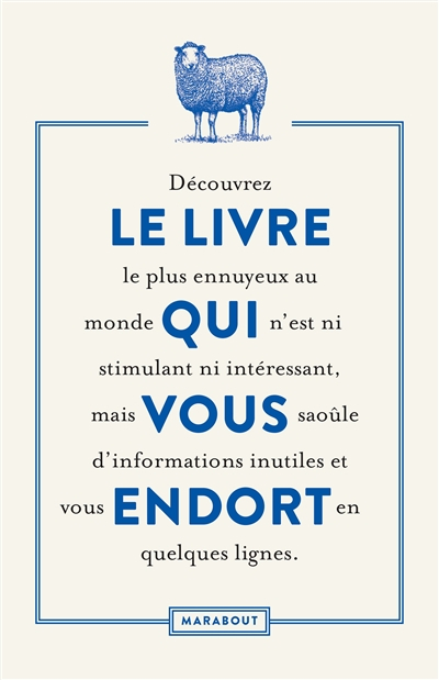 Le livre qui vous endort : découvrez le livre le plus ennuyeux au monde qui n'est ni stimulant ni in