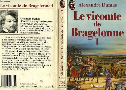 Le Vicomte de Bragelonne ou Dix ans plus tard. Vol. 1