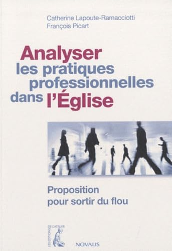 Analyser les pratiques professionnelles dans l'Eglise : proposition pour sortir du flou
