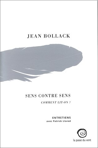 Sens contre sens : comment lit-on ? : entretiens avec Patrick Llored