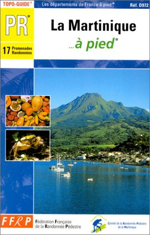 La Martinique... à pied