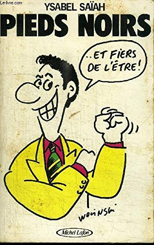 pieds noirs et fiers de l'être